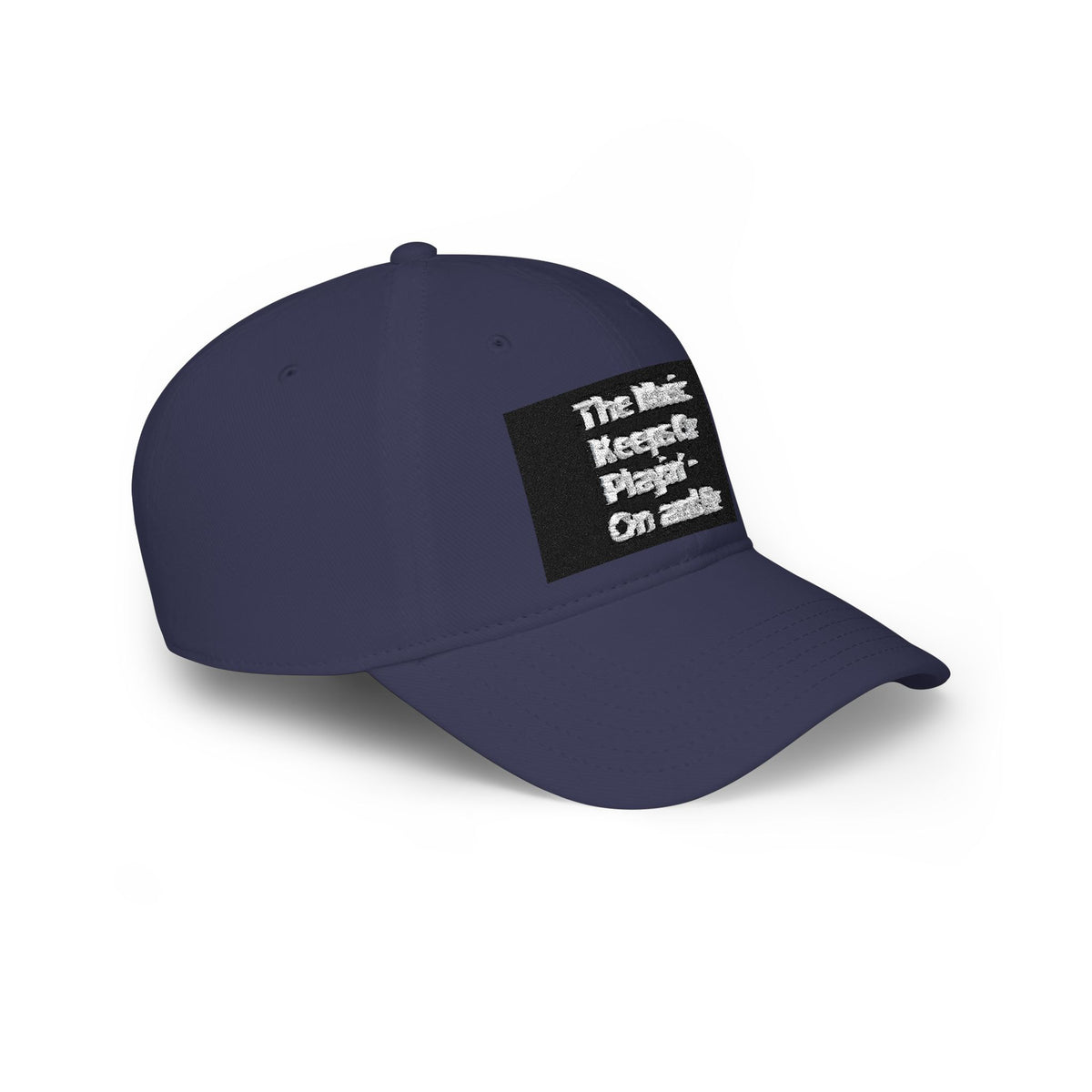 Low Profile Baseball Cap with the Classic House Quote - The Music Keeps On Playin’ On and On