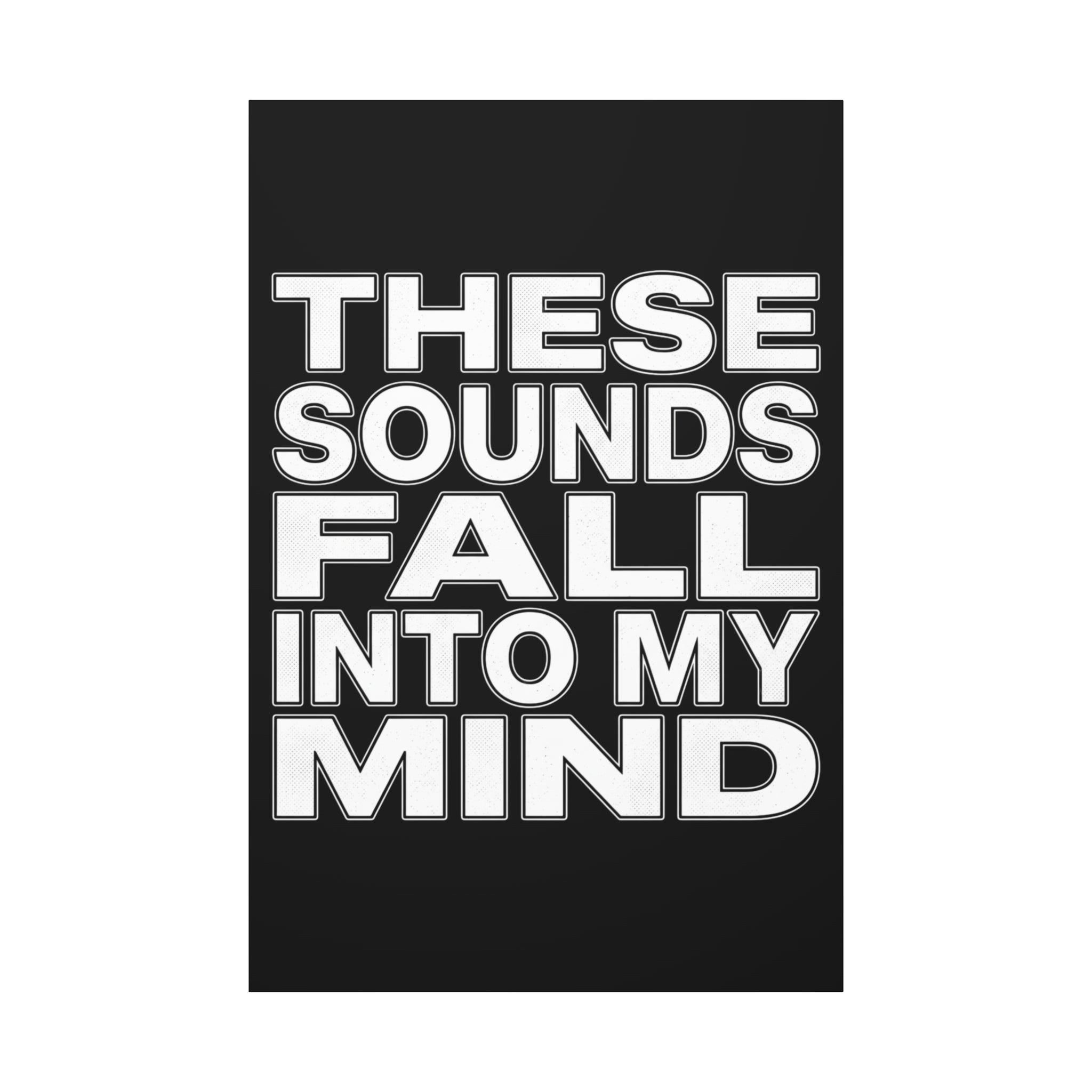 Music History Wall Art Canvas — “These Sounds Fall Into My Mind” Matte Stretched Canvas