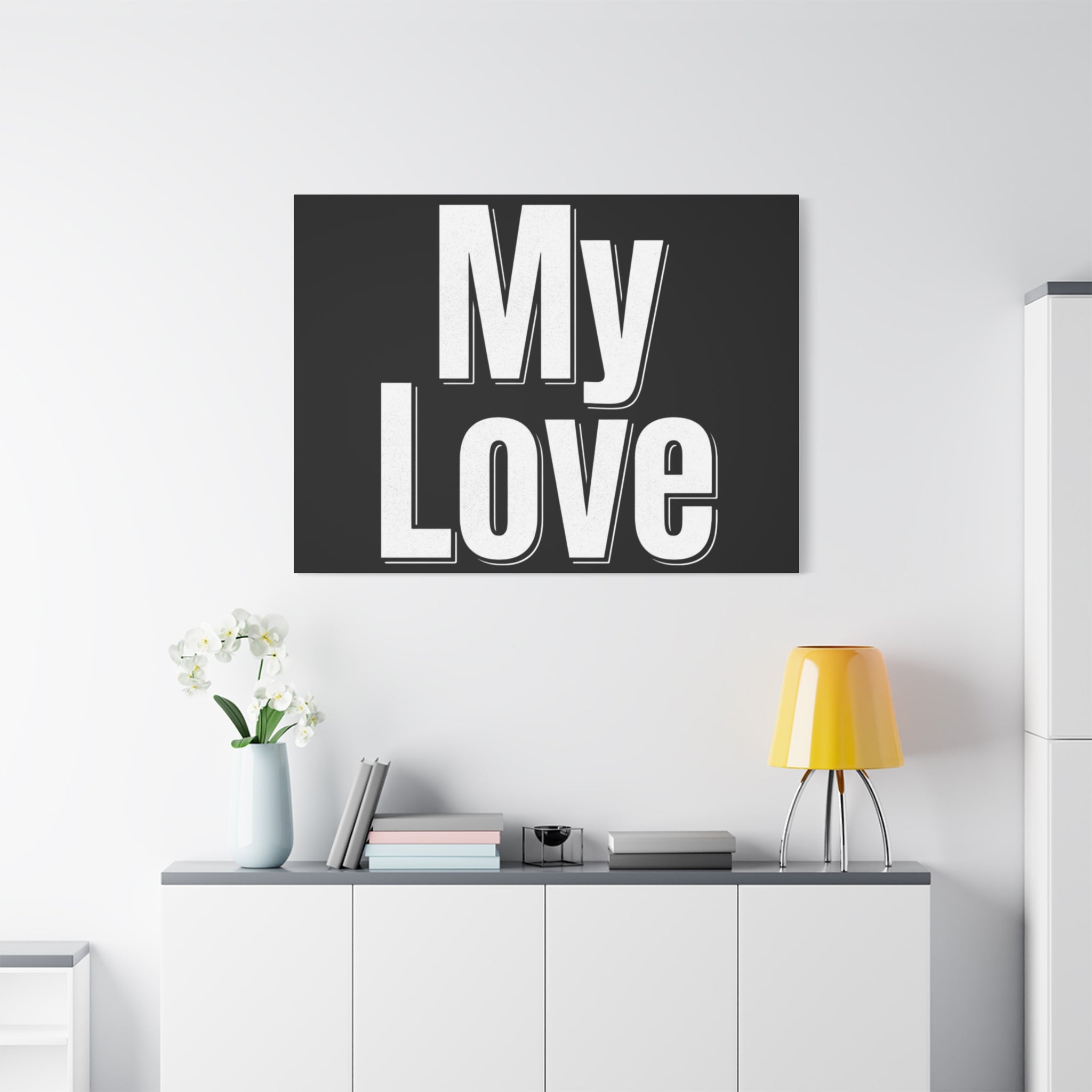 My Love Canvas Wall Art — Bold Black & White Romantic Print