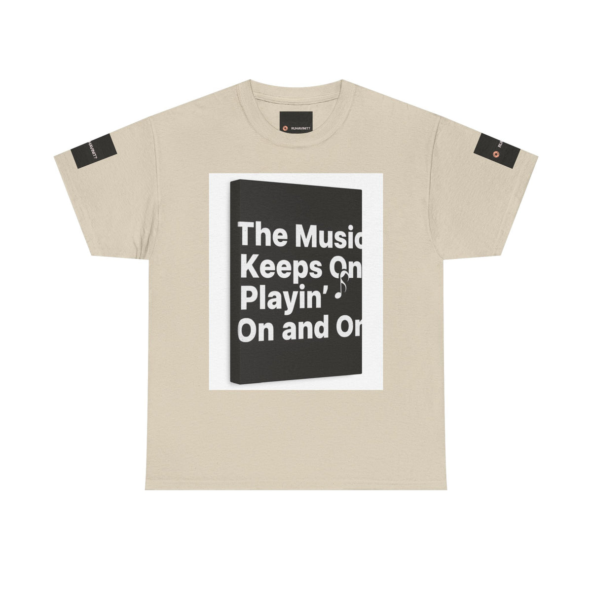 The Music Keeps On Playin' On and On Tee | Music Quote Shirt, Retro Lyric Design