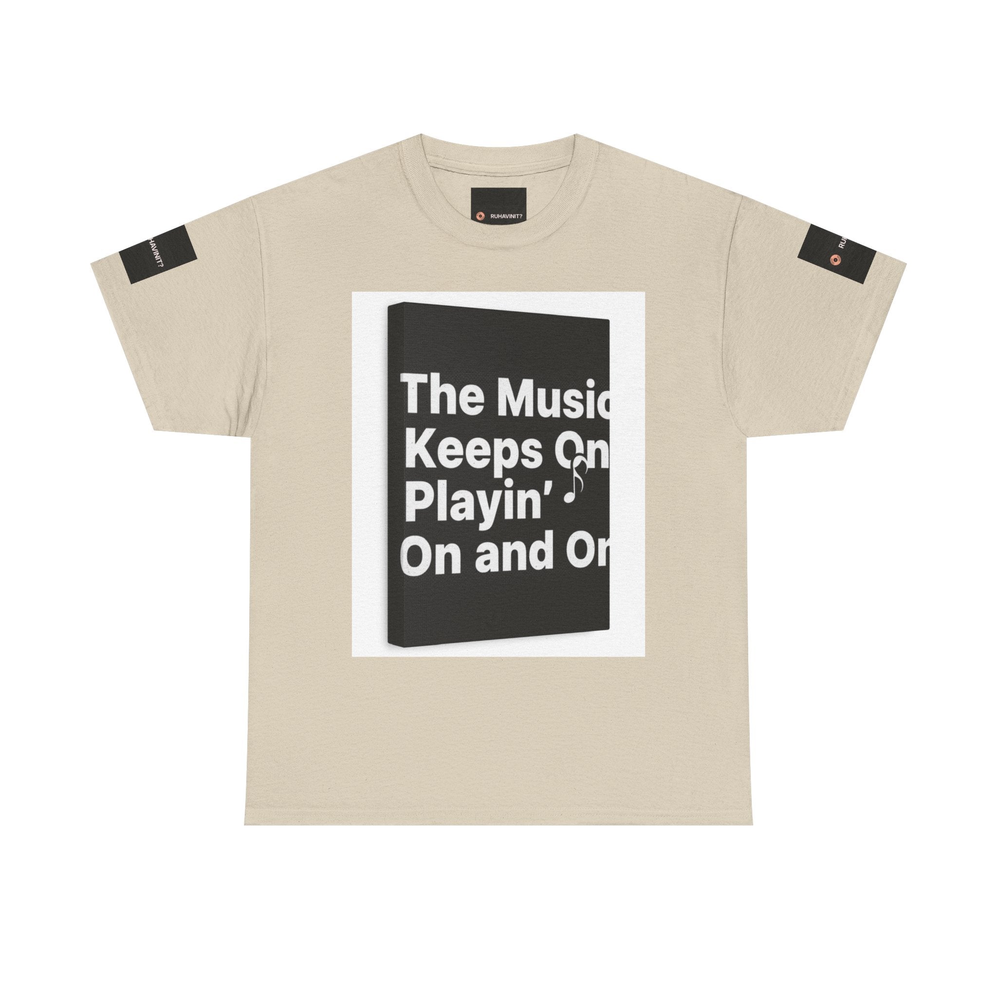 The Music Keeps On Playin' On and On Tee | Music Quote Shirt, Retro Lyric Design