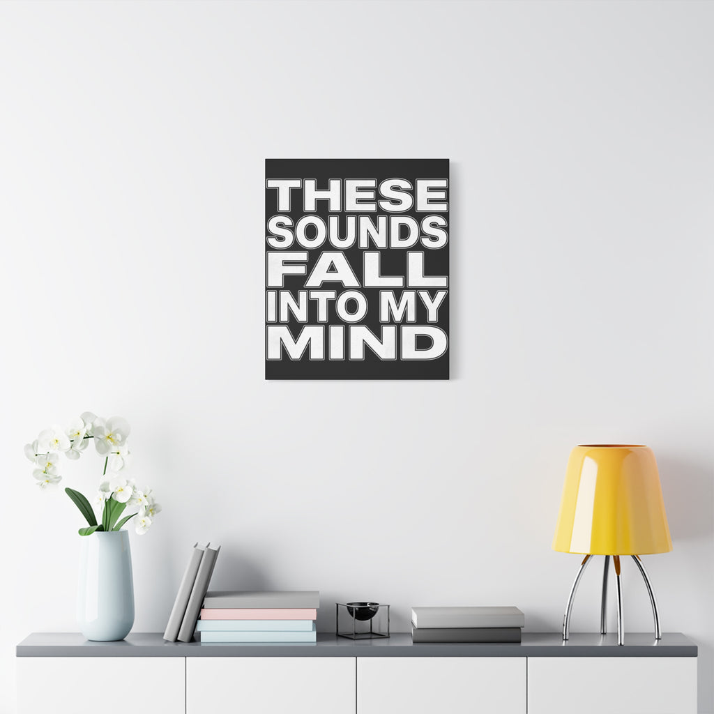 Music History Wall Art Canvas — “These Sounds Fall Into My Mind” Matte Stretched Canvas