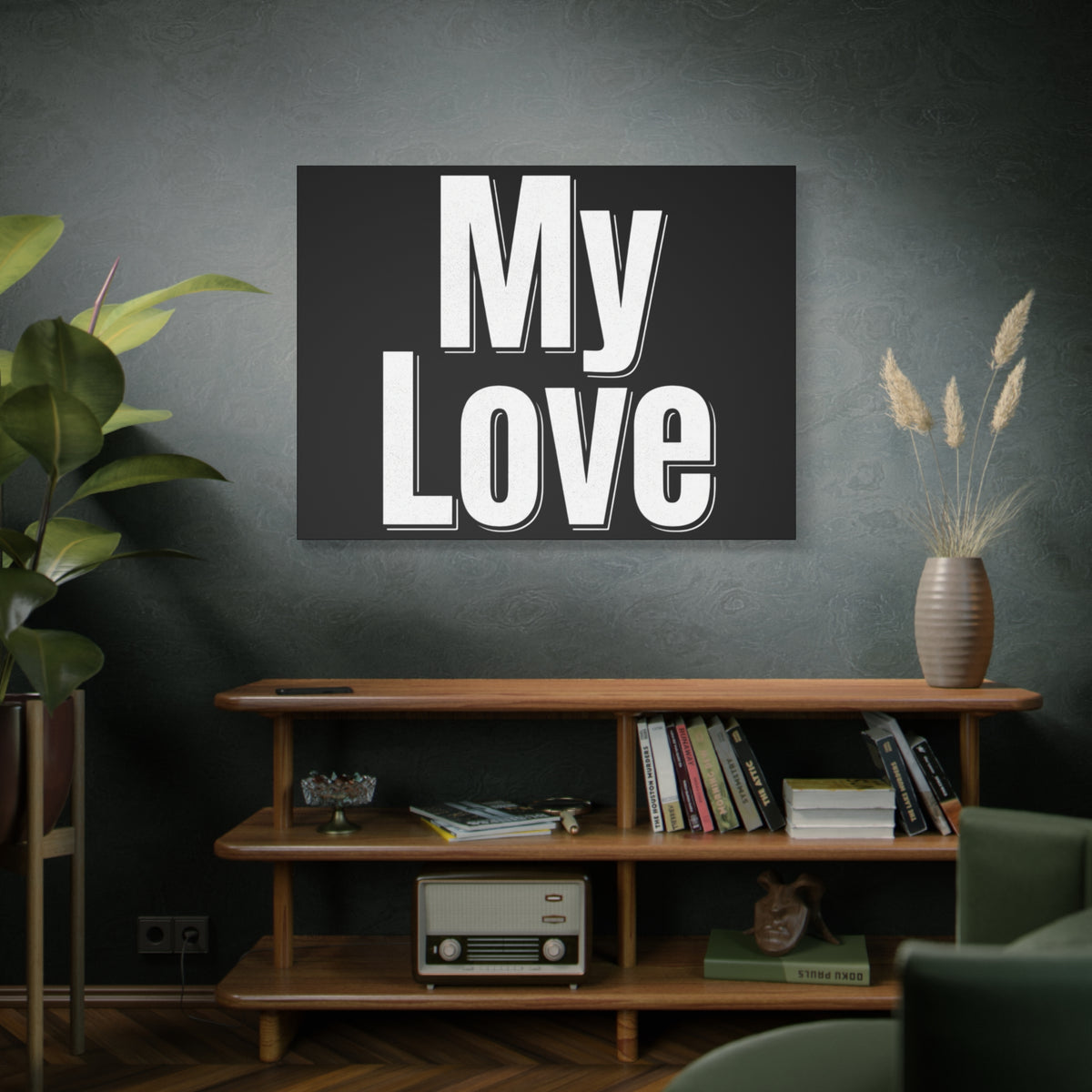 My Love Canvas Wall Art — Bold Black & White Romantic Print