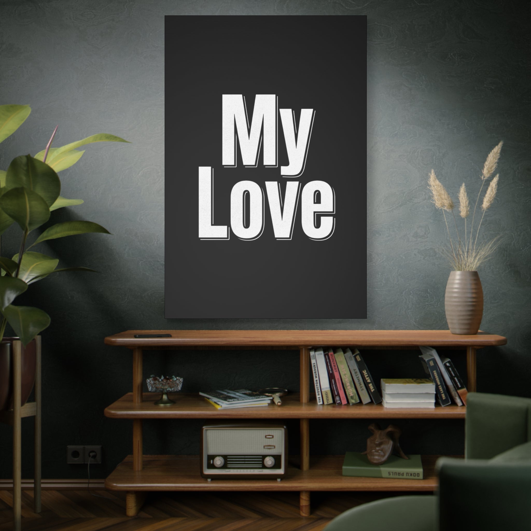 My Love Canvas Wall Art — Bold Black & White Romantic Print