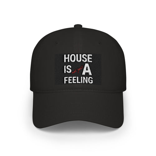 House Is a Feeling Baseball Cap — DJ/House Music Hat