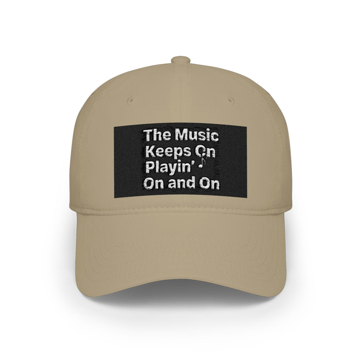 Low Profile Baseball Cap with the Classic House Quote - The Music Keeps On Playin’ On and On