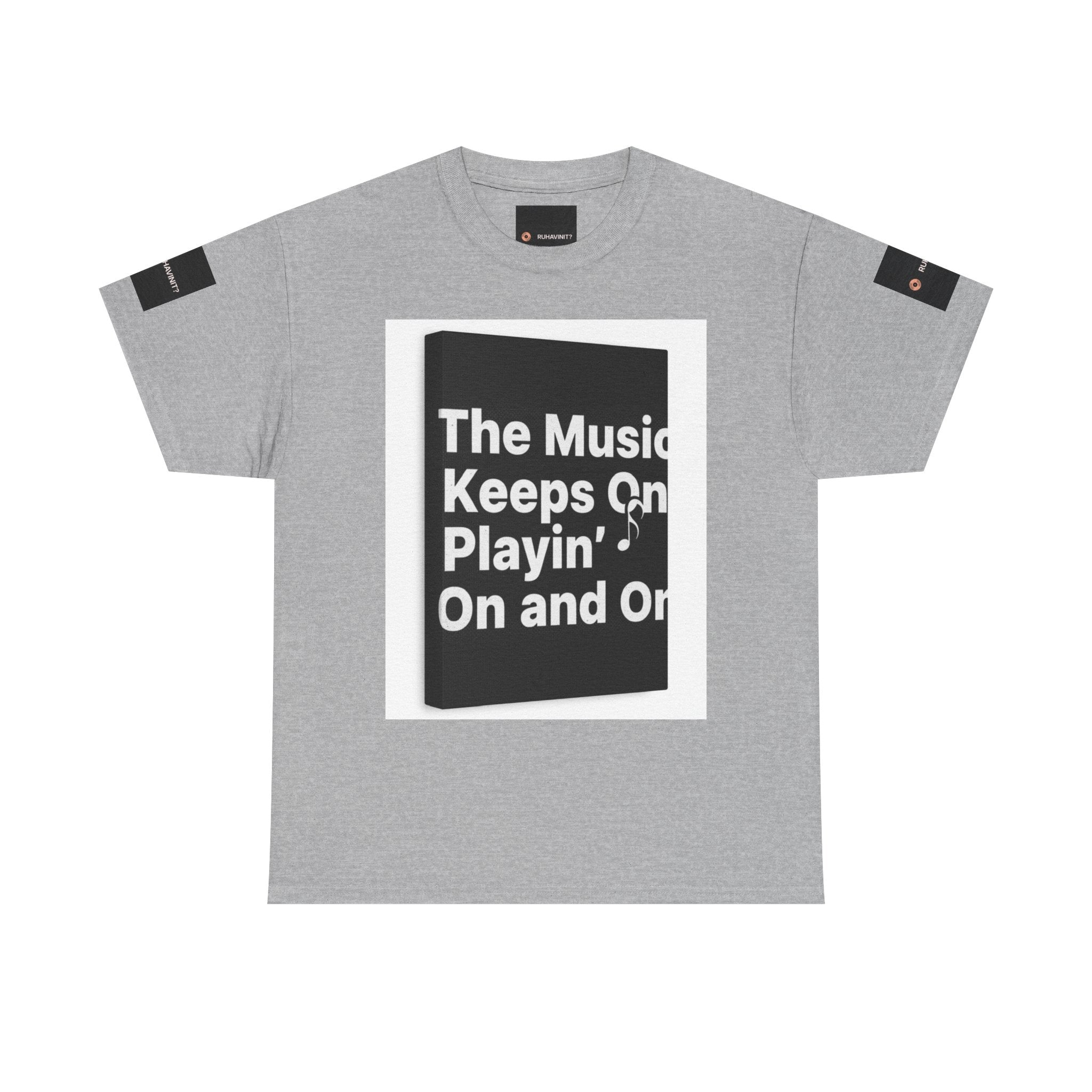 The Music Keeps On Playin' On and On Tee | Music Quote Shirt, Retro Lyric Design