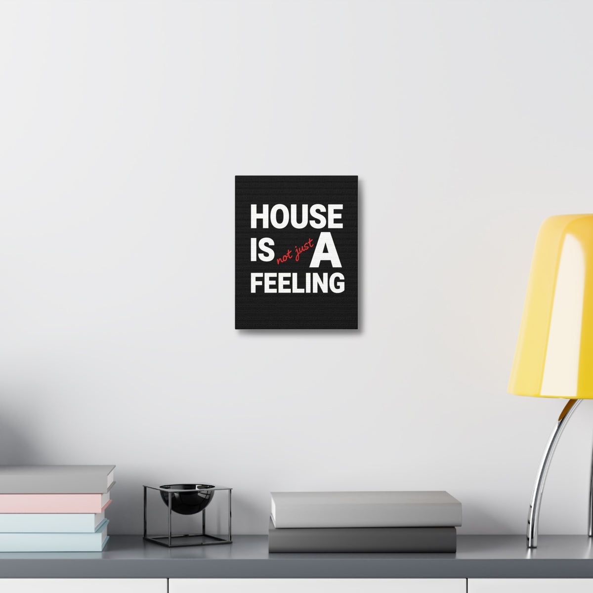 House Is A Feeling wall art Stretched Canvas | Typography black white red