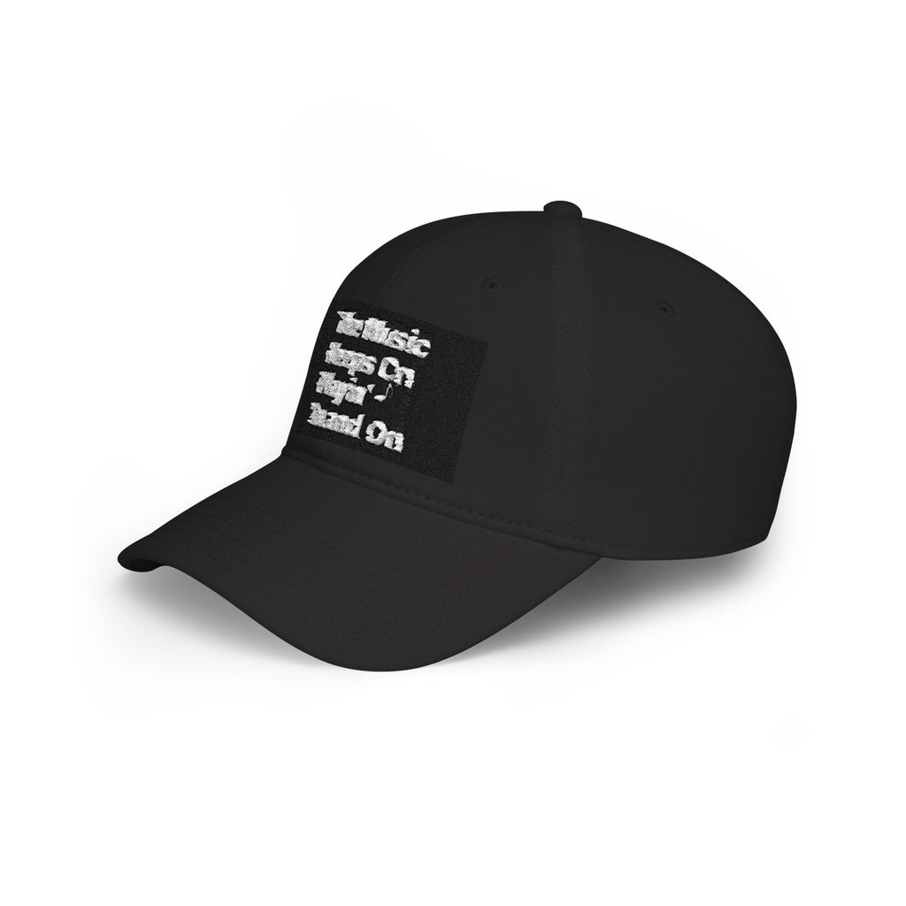 Low Profile Baseball Cap with the Classic House Quote - The Music Keeps On Playin’ On and On