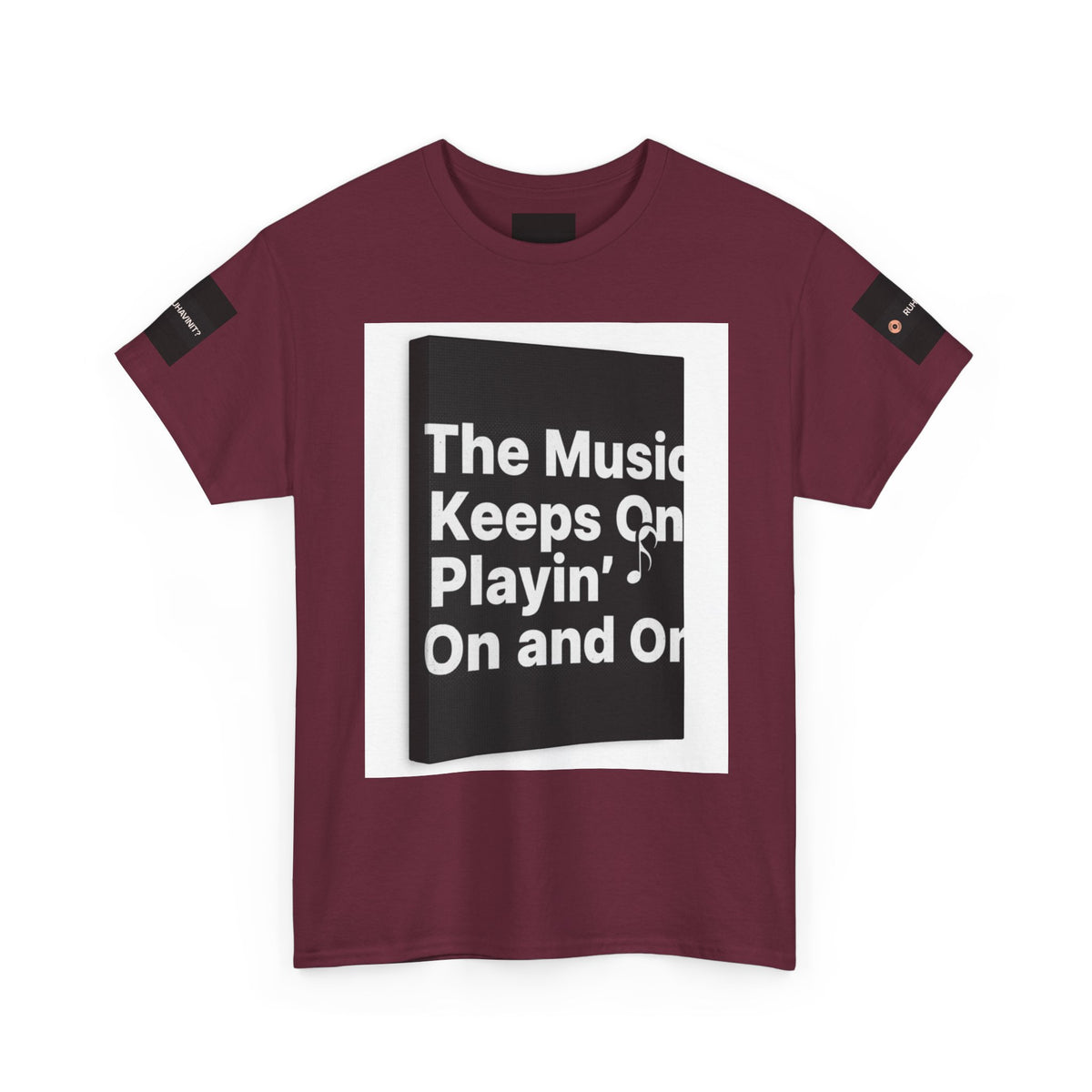 The Music Keeps On Playin' On and On Tee | Music Quote Shirt, Retro Lyric Design