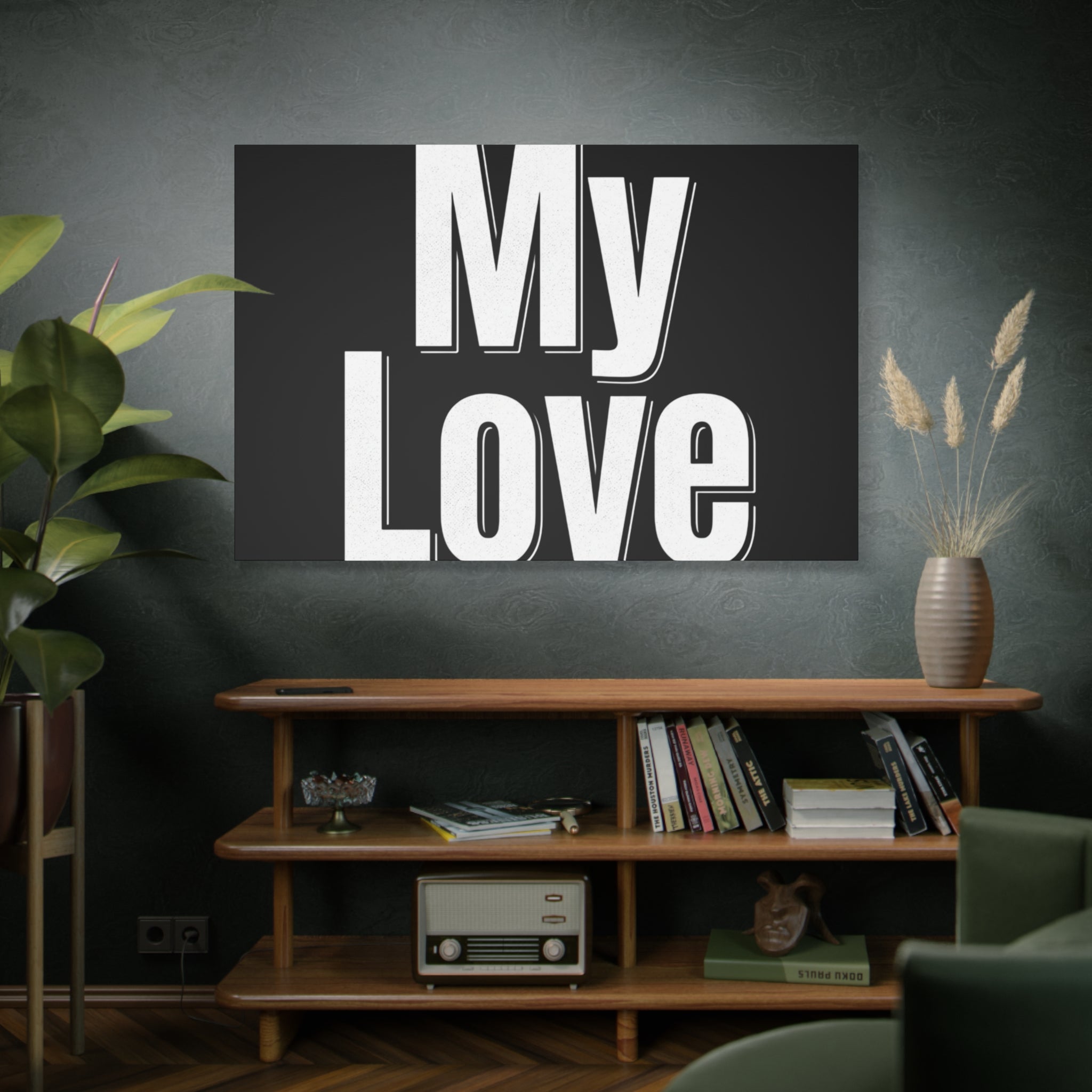 My Love Canvas Wall Art — Bold Black & White Romantic Print