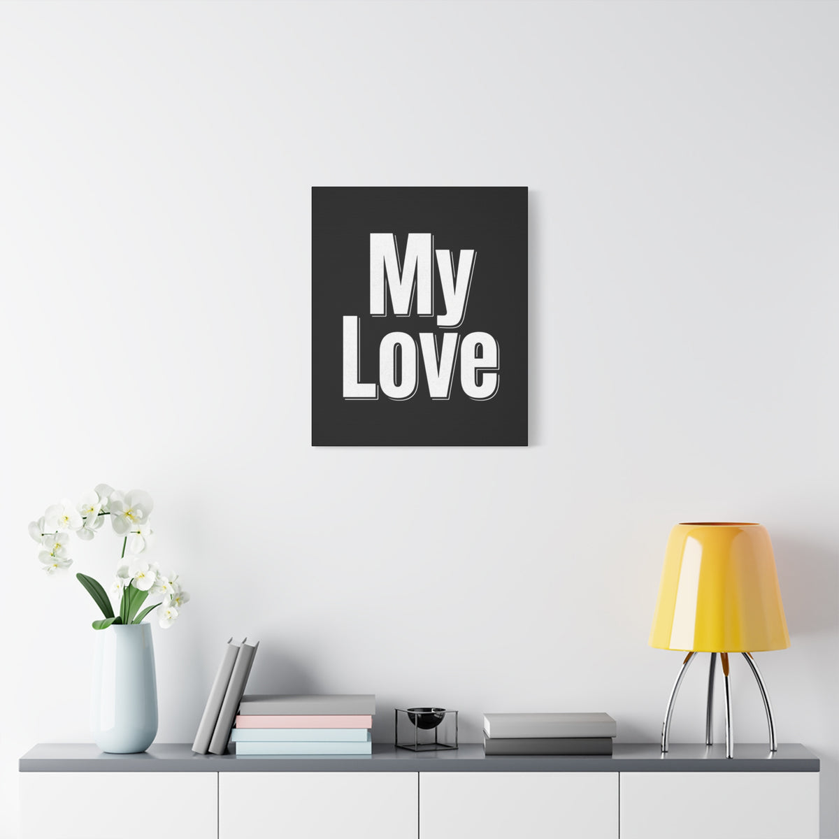 My Love Canvas Wall Art — Bold Black & White Romantic Print