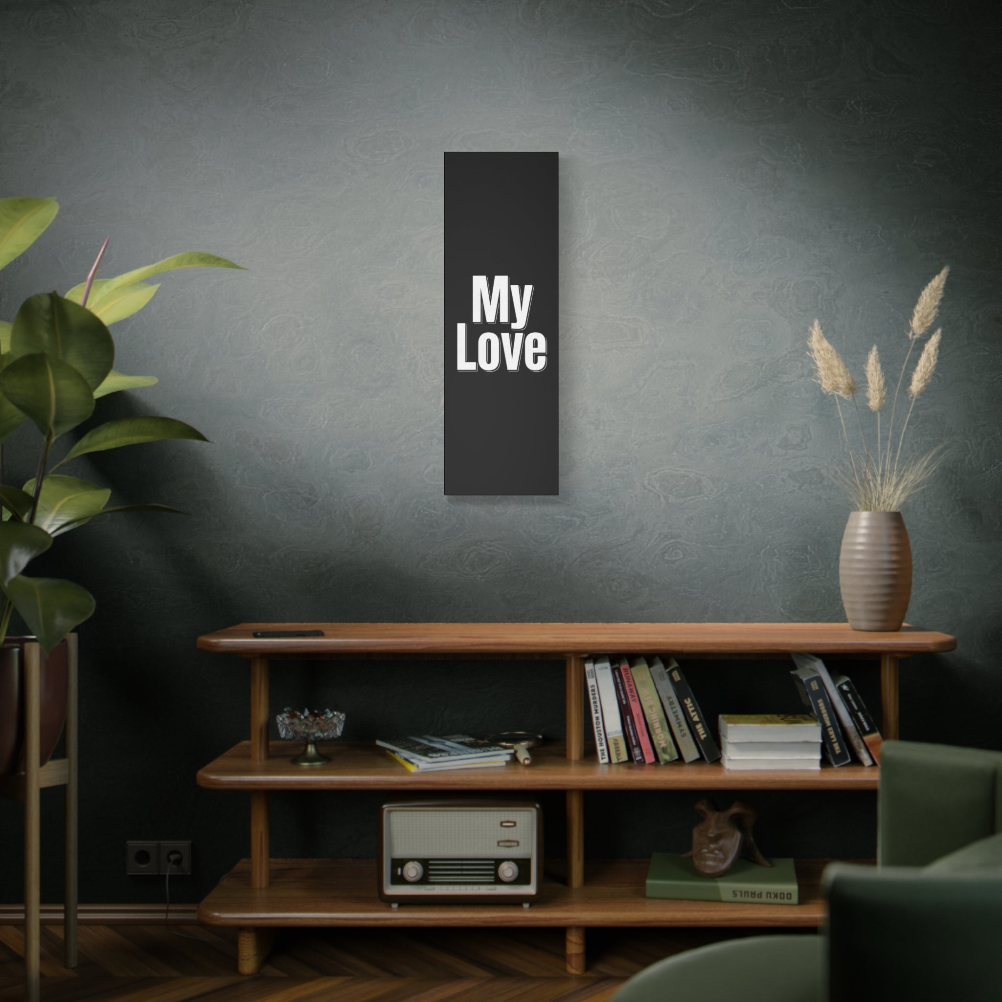 My Love Canvas Wall Art — Bold Black & White Romantic Print