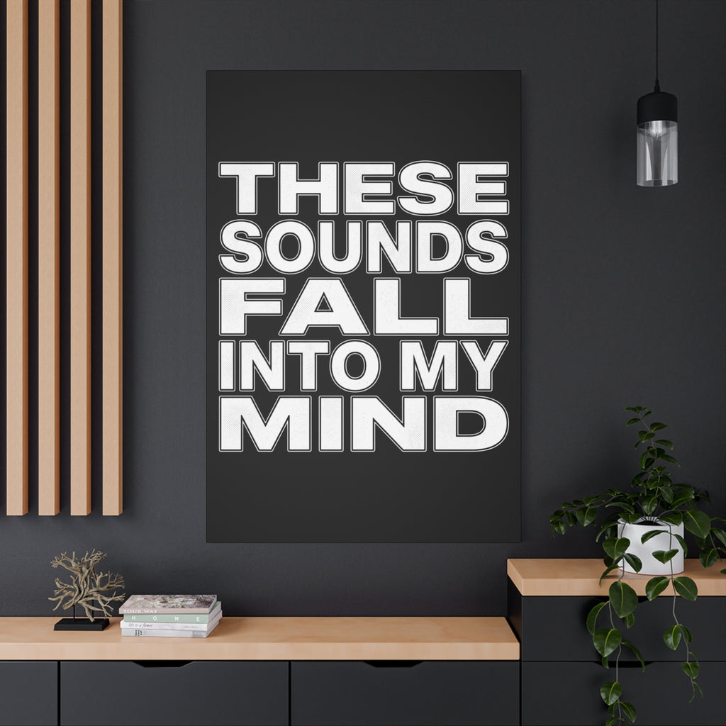Music History Wall Art Canvas — “These Sounds Fall Into My Mind” Matte Stretched Canvas
