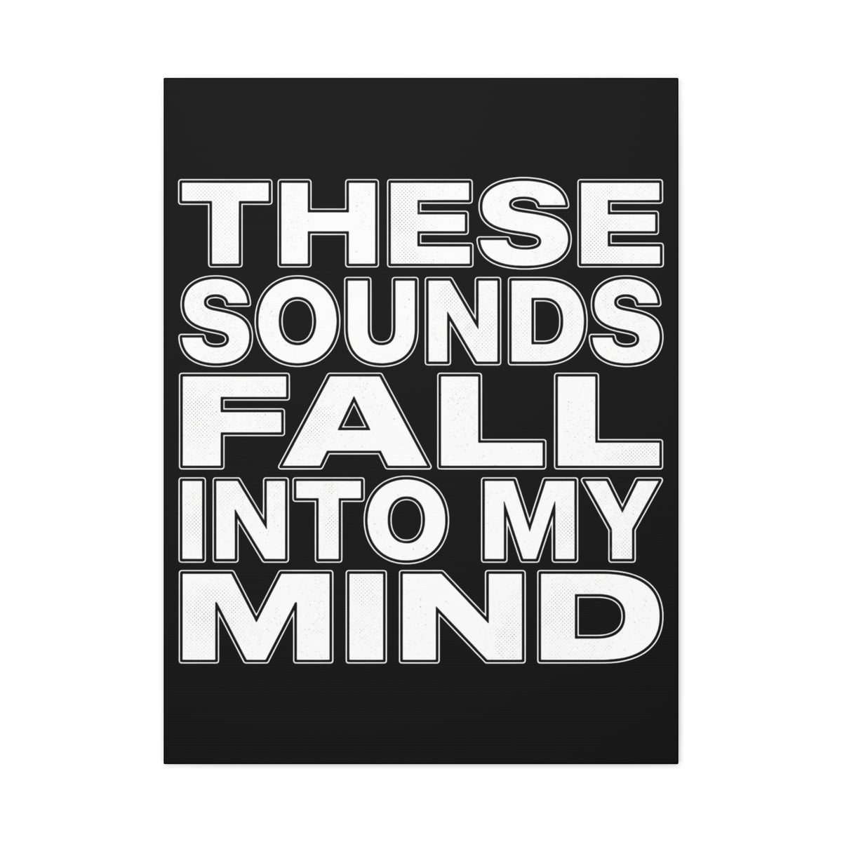 Music History Wall Art Canvas — “These Sounds Fall Into My Mind” Matte Stretched Canvas