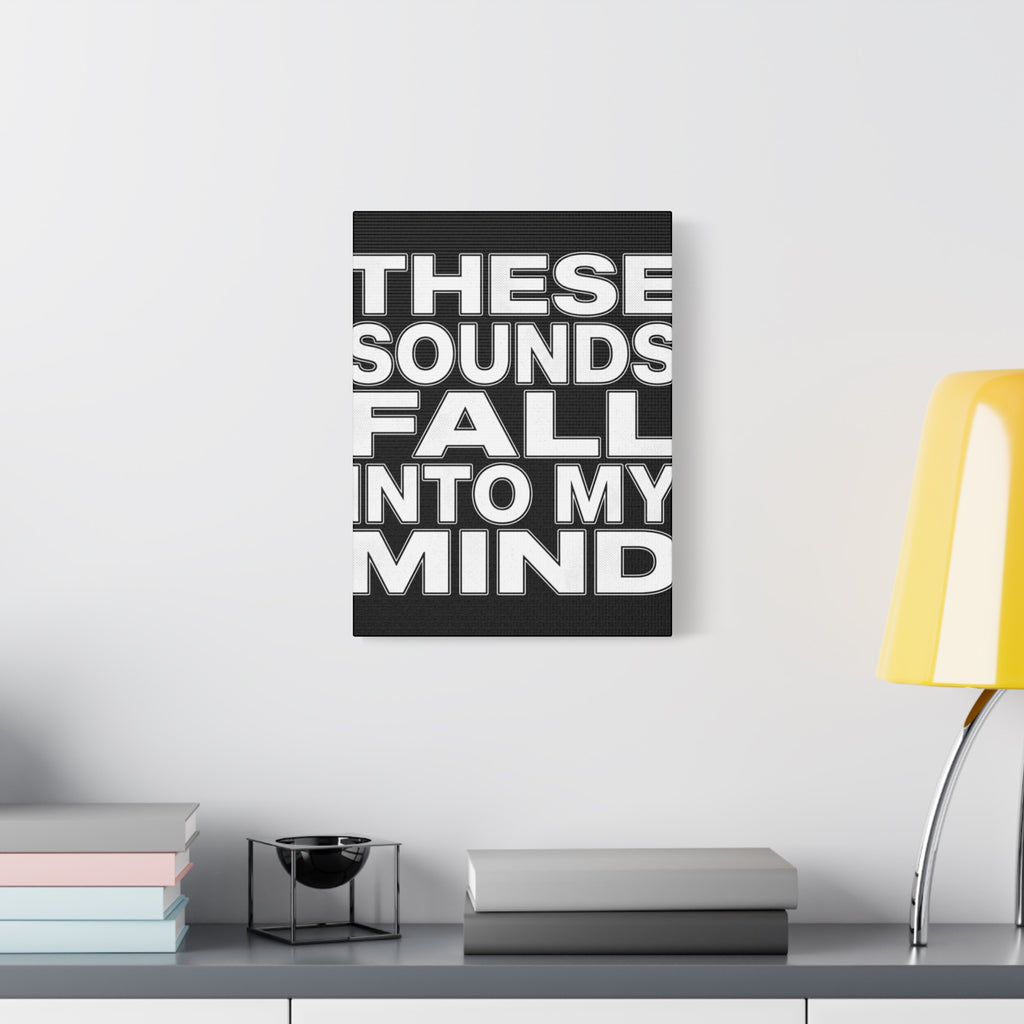 Music History Wall Art Canvas — “These Sounds Fall Into My Mind” Matte Stretched Canvas