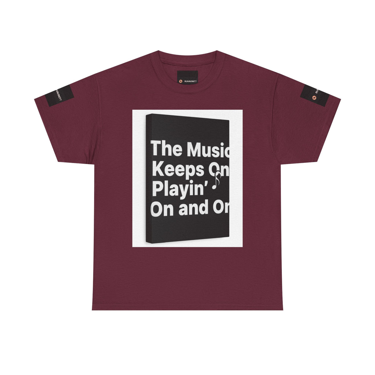 The Music Keeps On Playin' On and On Tee | Music Quote Shirt, Retro Lyric Design