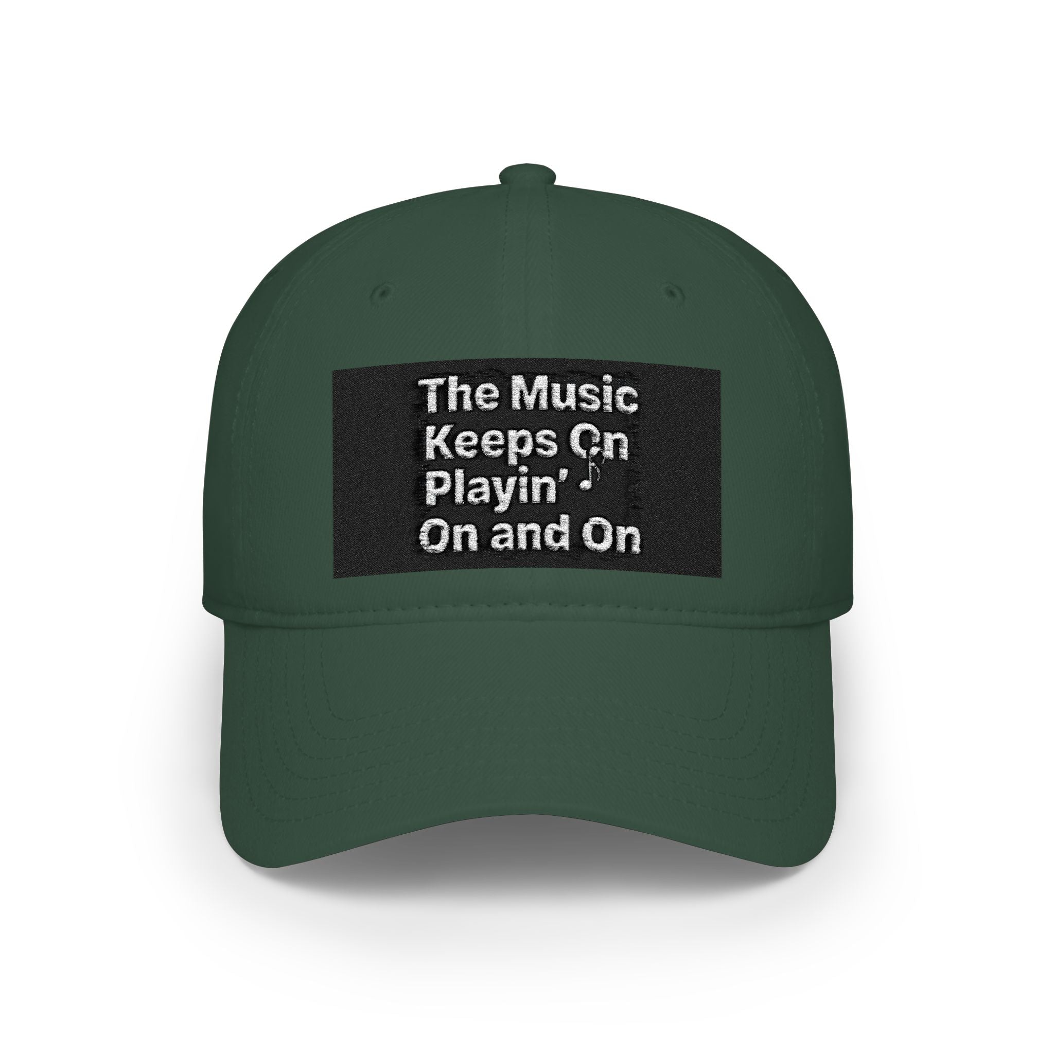 Low Profile Baseball Cap with the Classic House Quote - The Music Keeps On Playin’ On and On