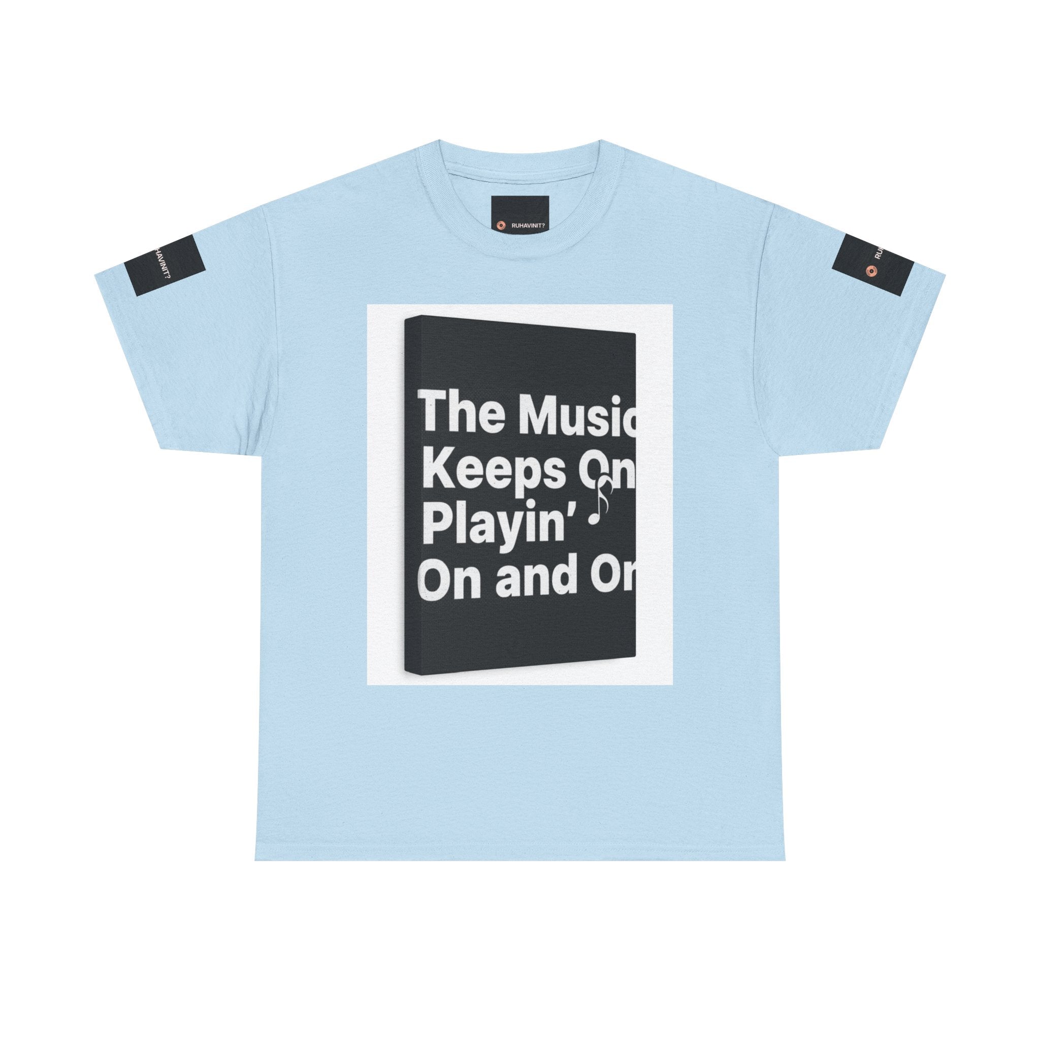 The Music Keeps On Playin' On and On Tee | Music Quote Shirt, Retro Lyric Design