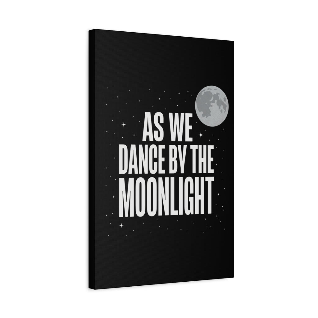 “As We Dance By The Moonlight” Canvas Wall Art