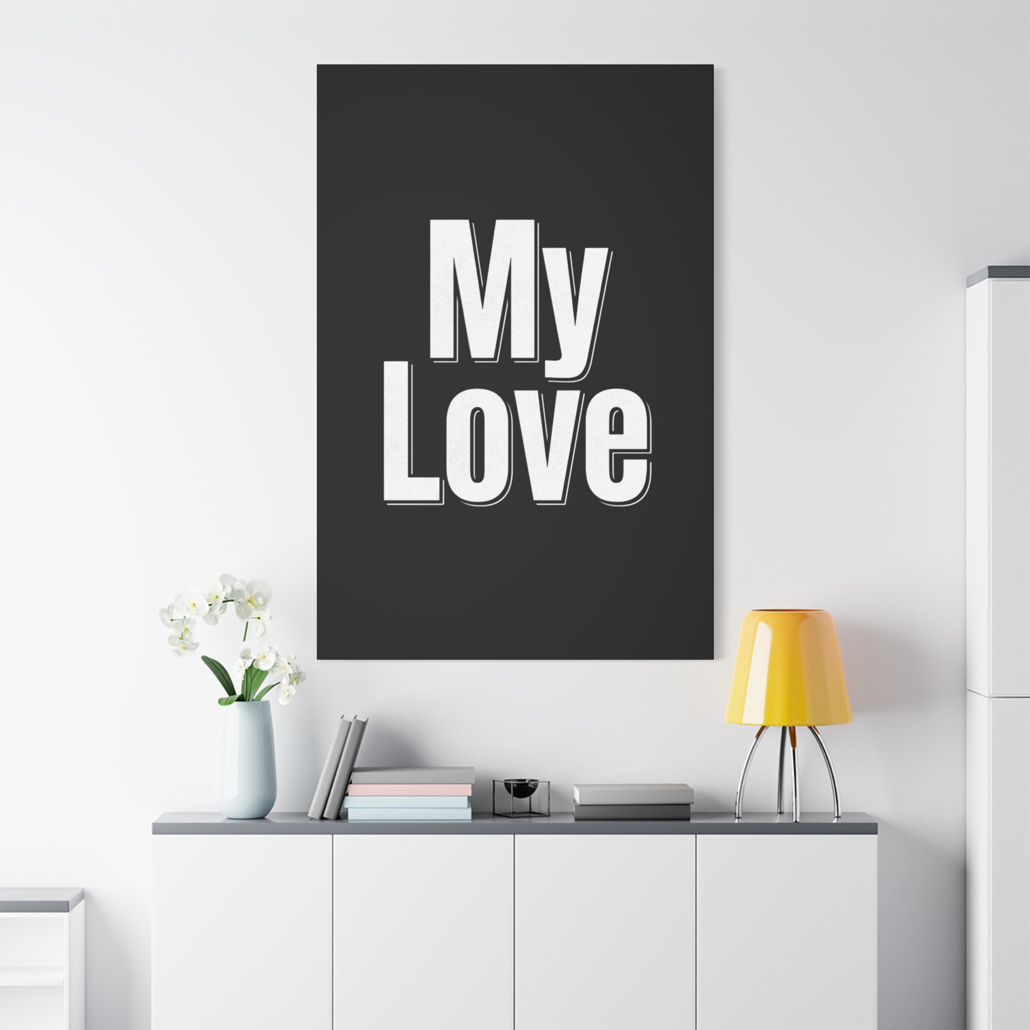 My Love Canvas Wall Art — Bold Black & White Romantic Print