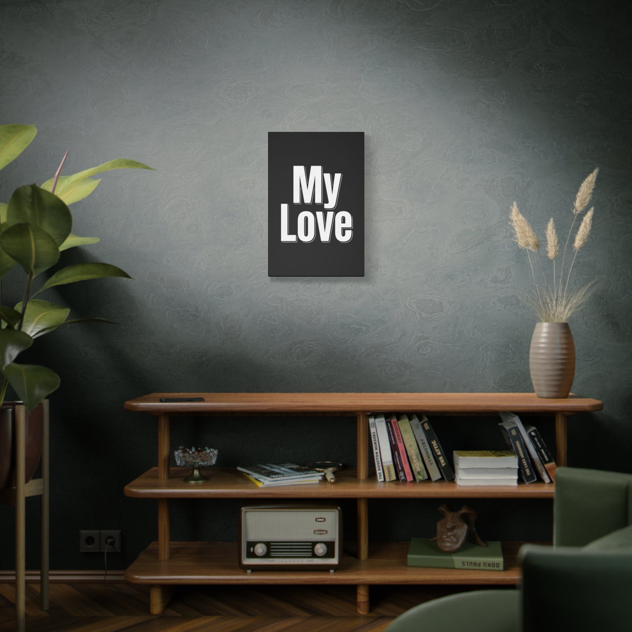 My Love Canvas Wall Art — Bold Black & White Romantic Print