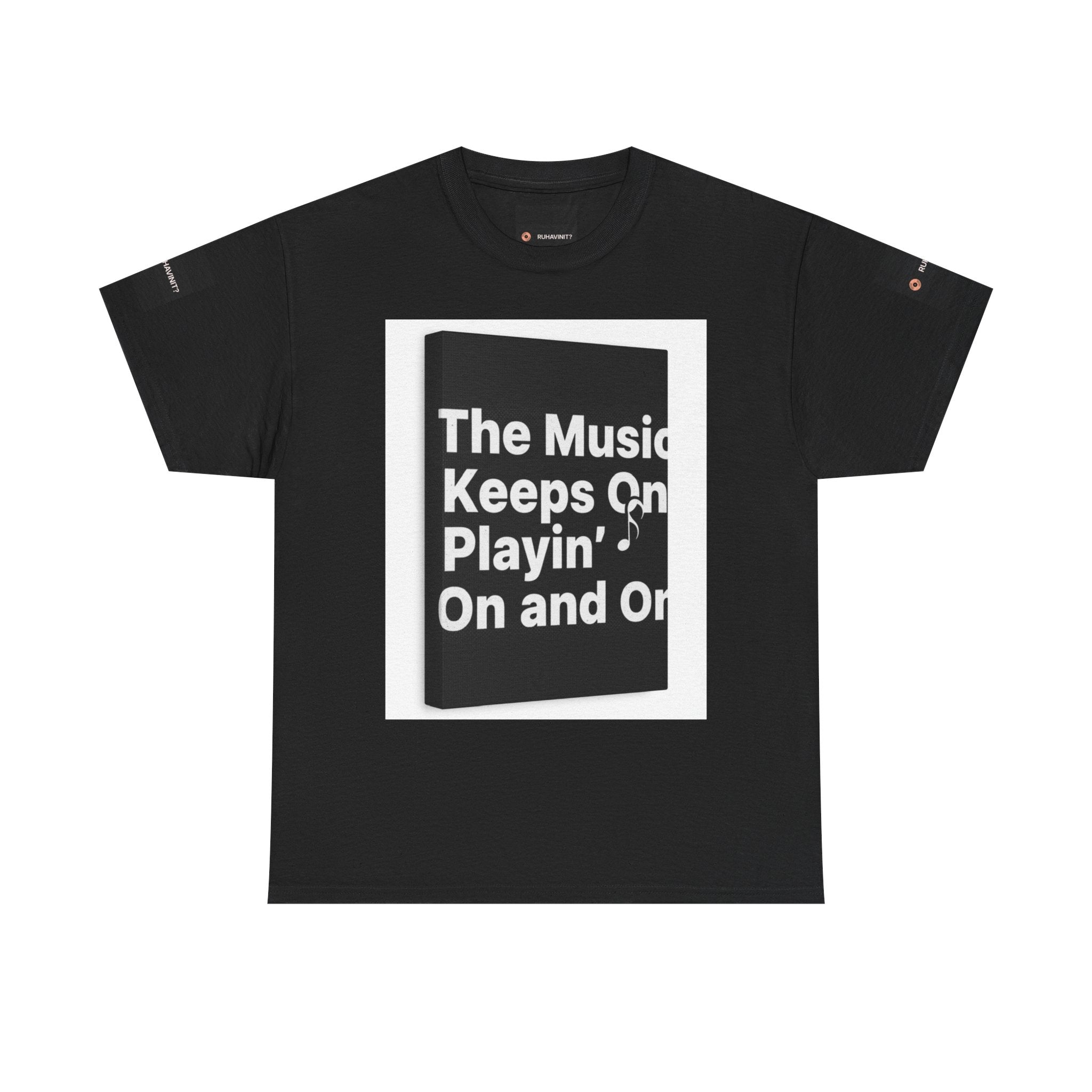 The Music Keeps On Playin' On and On Tee | Music Quote Shirt, Retro Lyric Design
