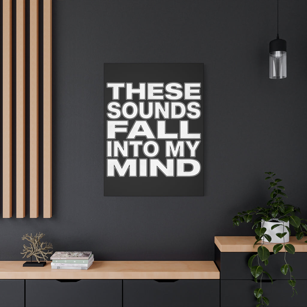 Music History Wall Art Canvas — “These Sounds Fall Into My Mind” Matte Stretched Canvas