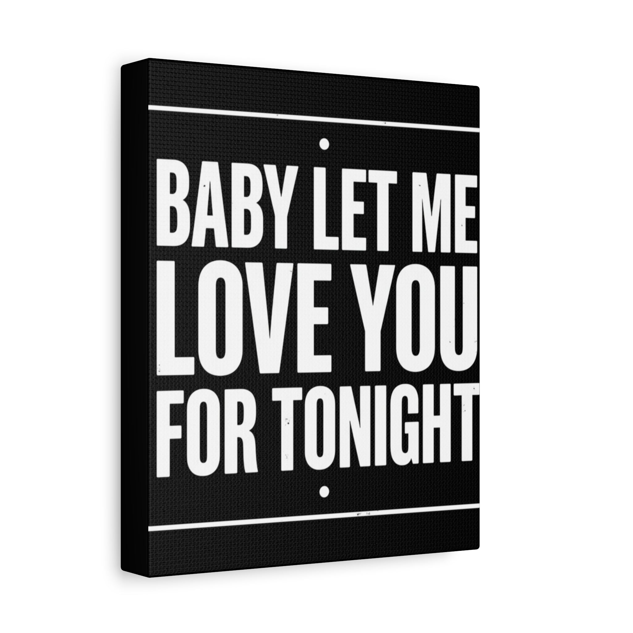 Music History Canvas — "Baby Let Me Love You For Tonight" Matte Stretched Canvas
